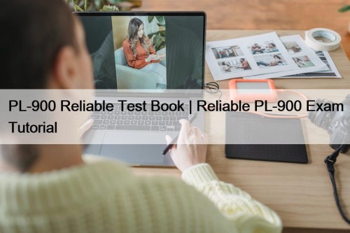 PL-900 Reliable Test Book | Reliable PL-900 Exam ...